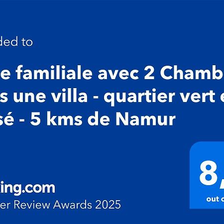 Suite Familiale Avec 2 Chambres Dans Une Villa - Quartier Vert Et Boise - 5 Kms De Namur Dış mekan fotoğraf